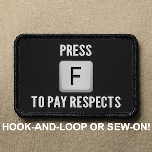Press F To Pay Respects Video Game PC Meme Funny Novelty Morale Patch - Hook And Loop or Sew On - PATCHRIOT Collection