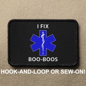 I Fix Boo Boos Paramedic EMT First Responder Emergency Funny Novelty Morale Patch - Hook And Loop or Sew On - PATCHRIOT Collection