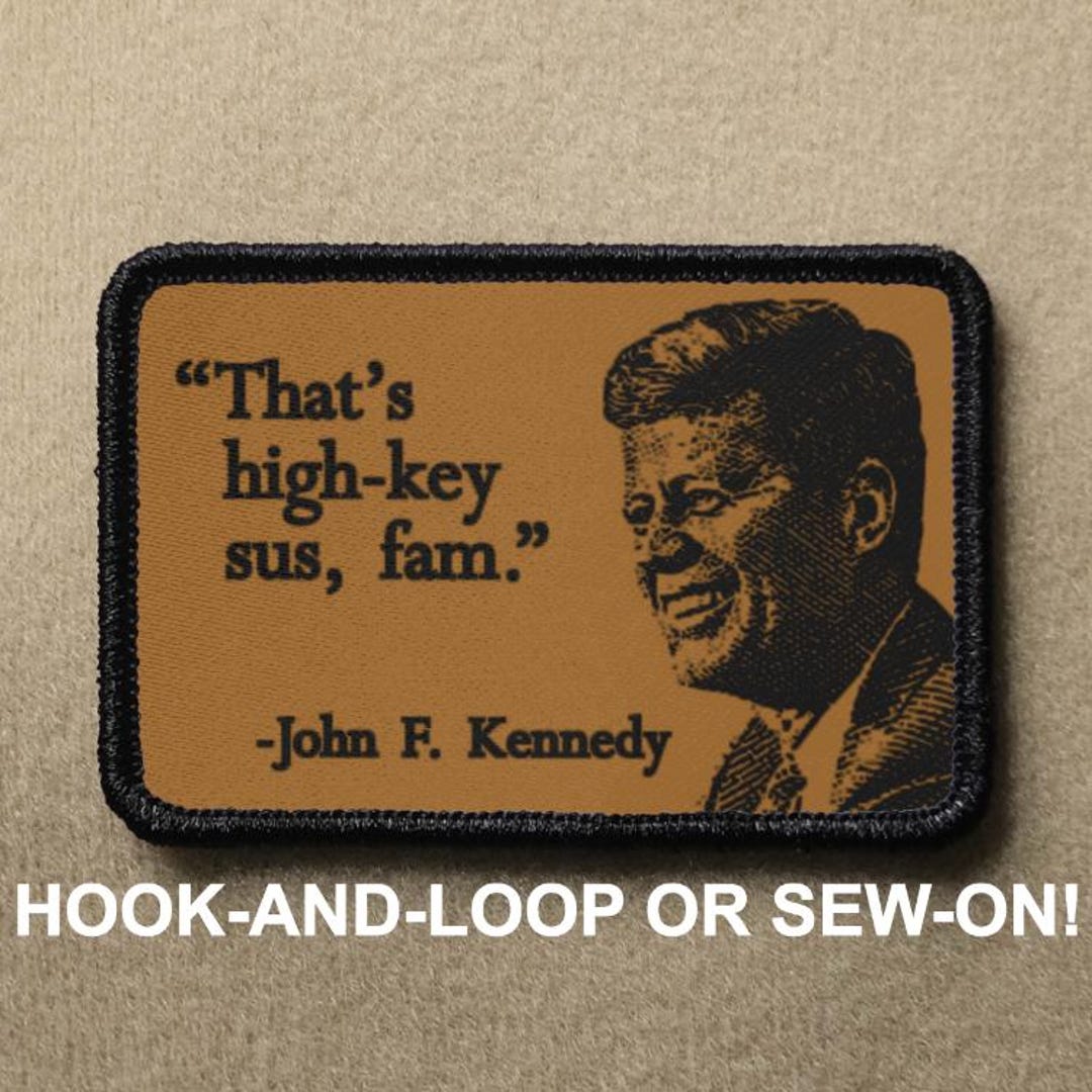 Thats High Key Sus Fam Gen Z Funny Novelty Morale Patch - Hook and Loop ...