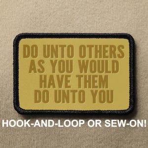 Do Unto Others The Golden Rule Jesus Bible Novelty Morale Patch - Hook And Loop or Sew On - PATCHRIOT Collection