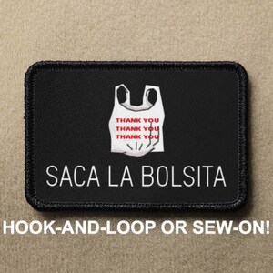 Saca La Bolsita Novelty Morale Patch - Hook And Loop or Sew On - PATCHRIOT Collection