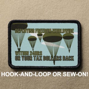Deploying Freedom Worldwide #3 Meme Funny Novelty Morale Patch - Hook And Loop or Sew On - PATCHRIOT Collection