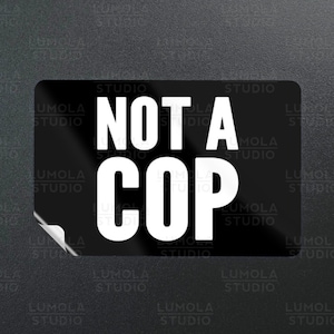 Not A Cop Undercover Police Meme Funny Parody Novelty Morale Sticker ...