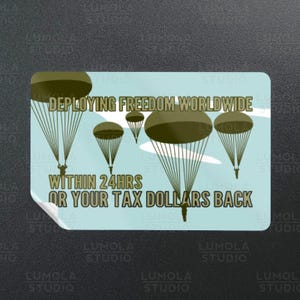 Deploying Freedom Worldwide #3 Meme Funny Parody Novelty Morale Sticker, Sticker Collection by Lumola Studio