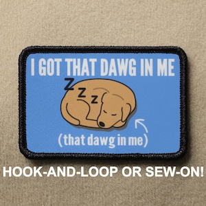 Mam tego psa w sobie Śpiący pies Meme Zabawna nowość Morale Patch - Rzep i pętelka lub przyszyj - kolekcja PATCHRIOT