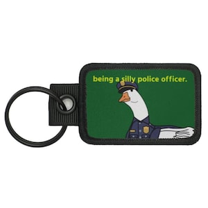 Police Officer Law Enforcement #2 - Silly Goose Jobs Series - Meme Funny Tactical Morale Keychain - Keychain Collection by LUMOLA STUDIO
