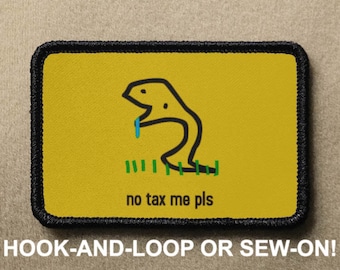 no tax me pls Don't Tread On Me Snake DTOM Gadsden Funny Parody Hook And Loop Morale Patch PATCHRIOT Collection by Lumola Studio