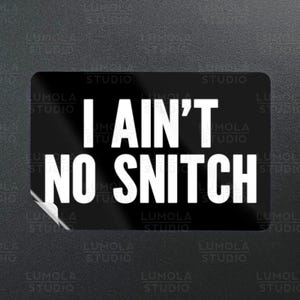 I Aint No Snitch Funny Meme Parody Novelty Morale Sticker, stickercollectie van Lumola Studio