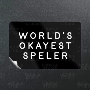 Worlds Okayest Speller Speller Meme Lustige Parodie Neuheit Moral Aufkleber, Aufklebersammlung von Lumola Studio