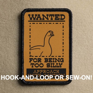 Silly Goose Wanted Poster Meme Novelty Morale Patch - Hook And Loop or Sew On - PATCHRIOT Collection
