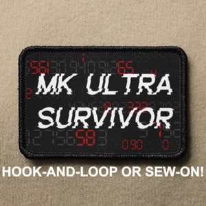 MK ULTRA Survivor Conspiracy Meme Funny Novelty Morale Patch - Hook And Loop or Sew On - PATCHRIOT Collection