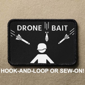 Drone Bait #2 Meme Funny Novelty Morale Patch - Hook And Loop or Sew On - PATCHRIOT Collection