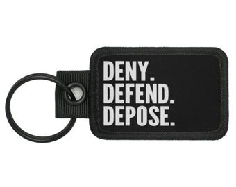 Deny Defend Depose #1 Meme Capitalism Revolution Morale Keychain