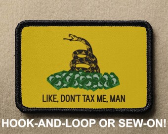 Like Dont Tax Me Man Don't Tread On Me Snake DTOM Gadsden Funny Parody Hook And Loop Morale Patch PATCHRIOT Collection by Lumola Studio