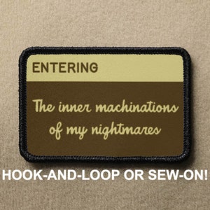 Entering The inner nightmares National Parks Funny Novelty Morale Patch - Hook And Loop or Sew On - PATCHRIOT Collection