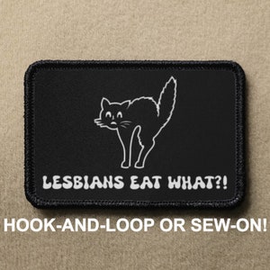 レズビアンが猫を食べる LGBTプライドアリーミーム 面白いノベルティモラルパッチ - フックとループまたは縫い付け - PATCHRIOTコレクション