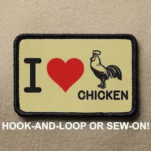 May include: A beige patch with black stitching around the edges. The patch features a black and white illustration of a rooster with the text "I love chicken" in black letters. A red heart is between the "I" and the "love".