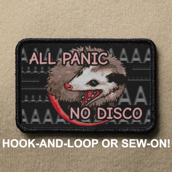 All Panic No Disco Screaming Possum Opossum Meme Novelty Morale Patch - Hook And Loop or Sew On - PATCHRIOT Collection