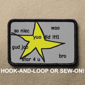 You Did It Gold Star Award Meme Funny Novelty Morale Patch - Hook And Loop or Sew On - PATCHRIOT Collection