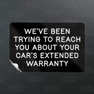 Weve Been Versucht, Autos verlängerte Garantie Meme Lustige Parodie Neuheit Moral Aufkleber zu erreichen, Aufklebersammlung von Lumola Studio