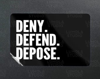 Deny Defend Depose #1 Meme Capitalism Revolution Morale Sticker, Sticker Collection by Lumola Studio