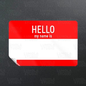 Hello My Name Is Funny Parody Novelty Morale Sticker, Sticker Collection by Lumola Studio