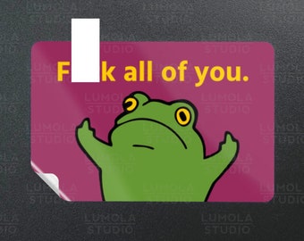 F All Of You Frog Flipping Off Middle Finger Meme Funny Parody Novelty Morale Sticker, Sticker Collection by Lumola Studio
