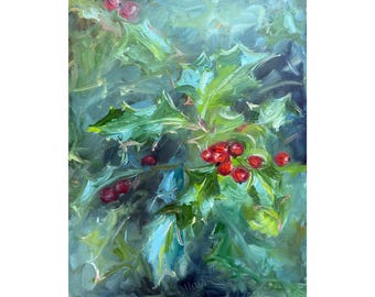 Christmas Painting ORIGINAL Ilex Art Holly Berry Oil Artwork Gift Wall Art  8&#39;&#39; x 10&#39;&#39; by Muura