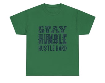 T-shirt rigide Stay Humble Hustle