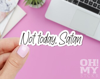 Not Today Satan Sticker, Not Today Decal, Satan Sticker, Lazy Sticker, Cool Motivational Sticker, Laptop Sticker, Ipad Sticker, Car Sticker