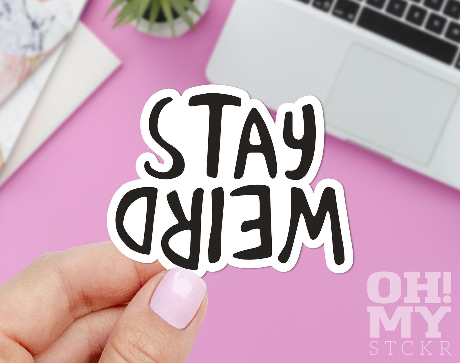 Silly Computer Decals Stay Weird Sticker: Funny Laptop Decal - Etsy