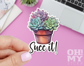 Succ It Sticker, Succulent Pod Sticker, Plant Sticker, Cute Sticker, Macbook Sticker, IPad Sticker, Laptop Sticker