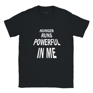 Star Wars T-shirt, fun and perfect gift for Star Wars lovers | Hunger runs powerful in me