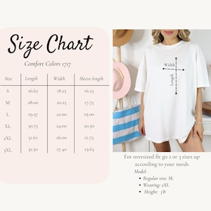 May include: A white Comfort Colors 1717 t-shirt with a size chart. The chart lists sizes S to 3XL, with measurements for length, width, and sleeve length in inches. The model is wearing a 2XL and is 5'8".