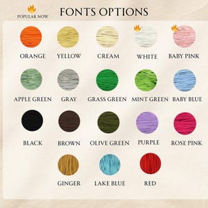 May include: A color chart displaying font options. The text "FONTS OPTIONS" is at the top. Colors include orange, yellow, cream, white, baby pink, apple green, gray, grass green, mint green, baby blue, black, brown, olive green, purple, rose pink, ginger, lake blue, and red.