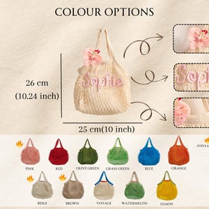 May include: A beige net tote bag with the name "Sophie" in pink script. The bag is 10 inches wide and 10.24 inches tall. Color options include pink, red, olive green, grass green, blue, orange, beige, brown, voyage, watermelon, and lemon.
