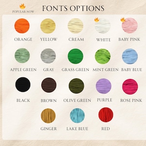 May include: A color chart with the text "FONTS OPTIONS" and "POPULAR NOW" at the top. The chart displays 18 color options, including orange, yellow, cream, white, baby pink, apple green, gray, grass green, mint green, baby blue, black, brown, olive green, purple, rose pink, ginger, lake blue, and red.