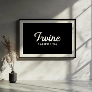 Irvine Print, Irvine Poster, Irvine Wall Art, Irvine Art Print, California Print, California Wall Art, California Poster