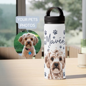 Custom Pet Insulated Water Bottle Using Photo Name Custom Dog Water Bottle Personalized Dog Cup Custom Cat Water Bottle Custom Travel Bottle