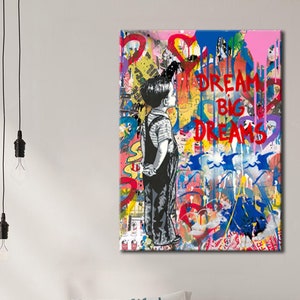Banksy Dream Big Dream Wall Art, Dream Big Dream Canvas Art, Banksy Home Decor, Artwork Wall Decor, Banksy Gift Art, Banksy Wall Art Gift
