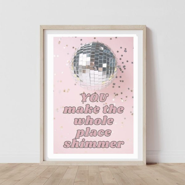 You make the place shimmer poster growth mindset taylor classroom shimmer therapy office poster taylor girl room music poster taylor lyrics