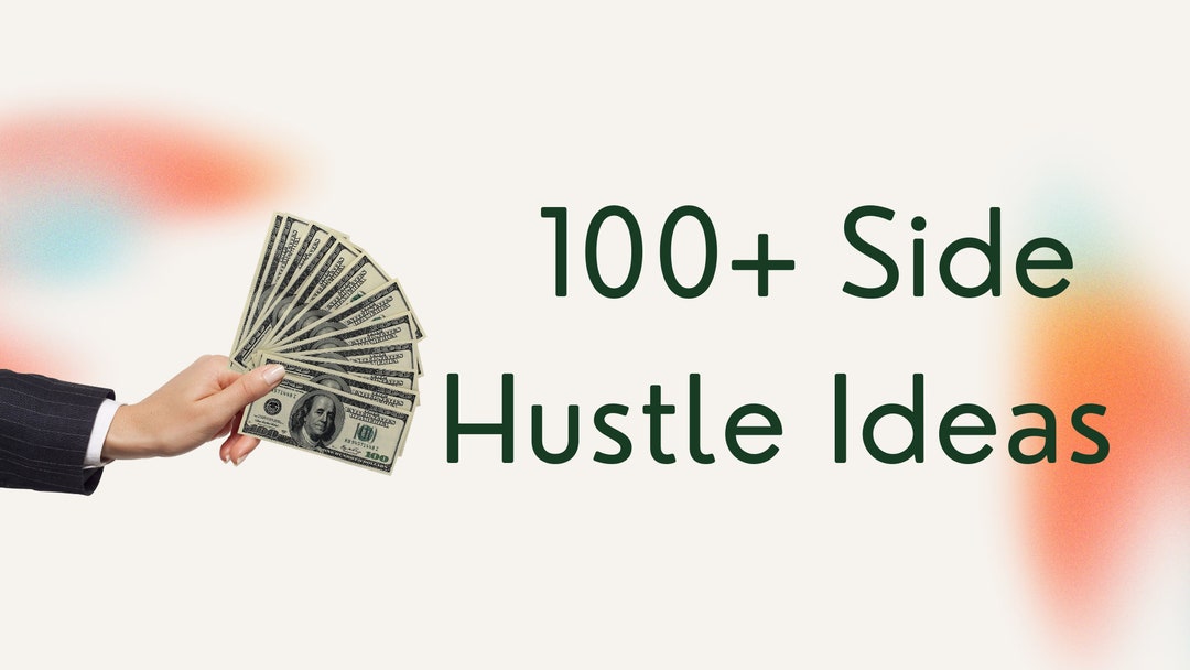 100 Side Hustle Ideas Make Money Business Etsy 100 Side Hustle Ideas Make Money Business Etsy