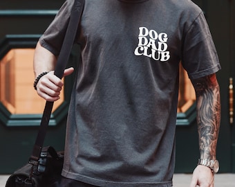 Dog Dad Club Shirt, Comfort Colors Tee, Pet Lover Gift, Dog Dad Gift, Funny Dog Dad Shirt, Custom Dog Shirt, Fathers Day Gift, Dog Lover Tee