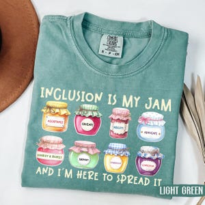 Comfort Colors® Inclusion Is My Jam Shirt, SPED Teacher Gift, Neurodiversity Advocate Tee, Back To School Shirt, Diversity, Autism Awareness