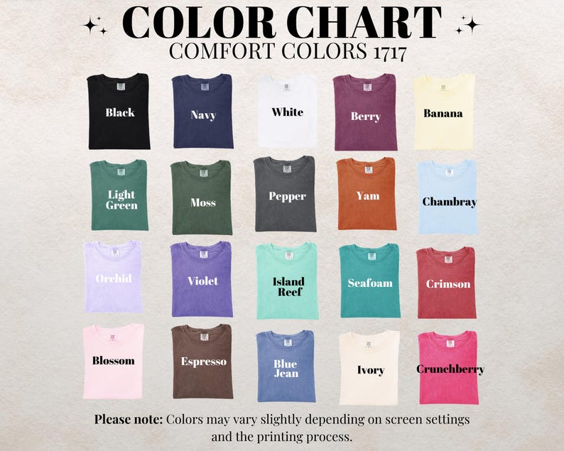 May include: Color chart of Comfort Colors 1717 t-shirts in various colors, including black, navy, white, berry, banana, light green, moss, pepper, yam, chambray, orchid, violet, island reef, seafoam, crimson, blossom, espresso, blue jean, ivory, and crunchberry.