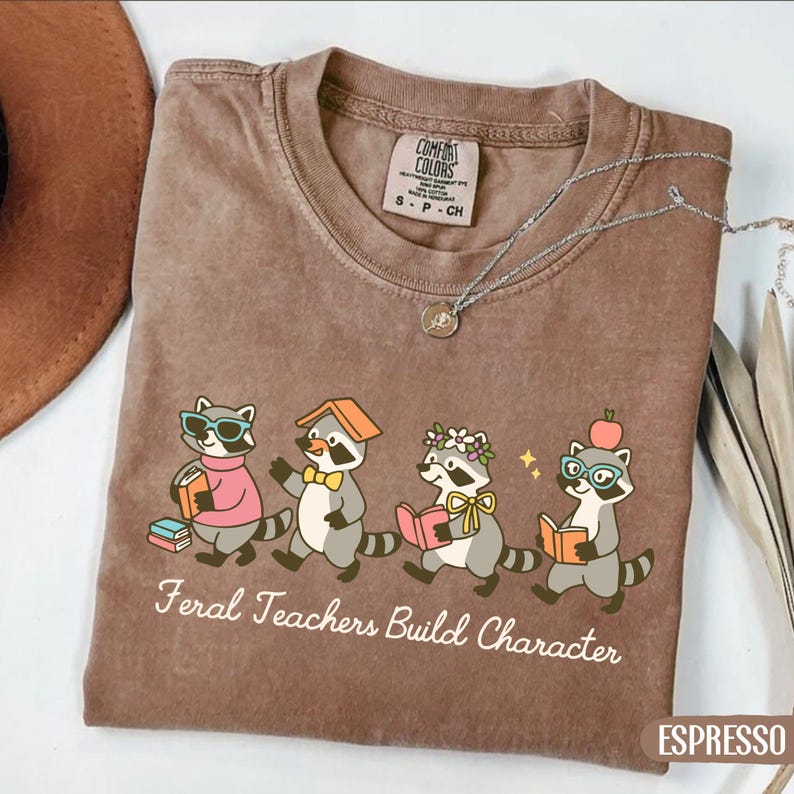 Expresso Racoons Comfort Colors® Feral Teachers Build Character Shirt, Funny Teacher ...