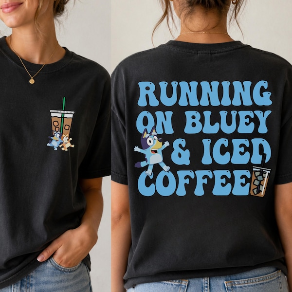Blue Dog Inspired Mom Shirt | Running on Blue & Iced Coffee Tee