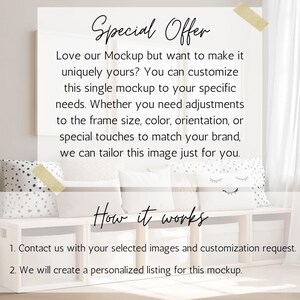 May include: A white rectangular sign with black text reading Special Offer, Love our Mockup but want to make it uniquely yours? You can customize this single mockup to your specific needs. How it works, 1. Contact us with your selected images and customization request. 2. We will create a personalized listing for this mockup.
