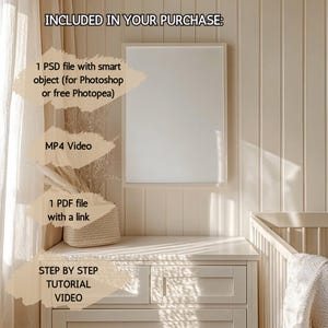 May include: A bright, neutral-toned interior scene featuring a white framed artwork above a white dresser. The text "INCLUDED IN YOUR PURCHASE" is at the top, with details about the included files and video tutorials. A woven basket and a crib are also visible.