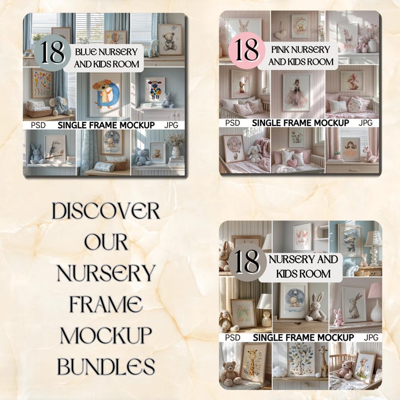 May include: A promotional image showcasing three bundles of nursery frame mockups. Each bundle is labeled with a number and a theme: Blue Nursery, Pink Nursery, and Nursery & Kids Room. The text "Discover Our Nursery Frame Mockup Bundles" is also present.